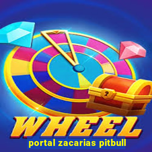 portal zacarias pitbull